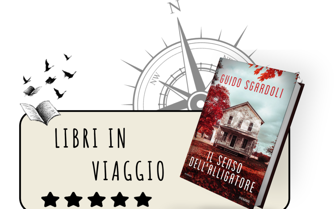 Il senso dell’alligatore. Un thriller di formazione ricco di suspense